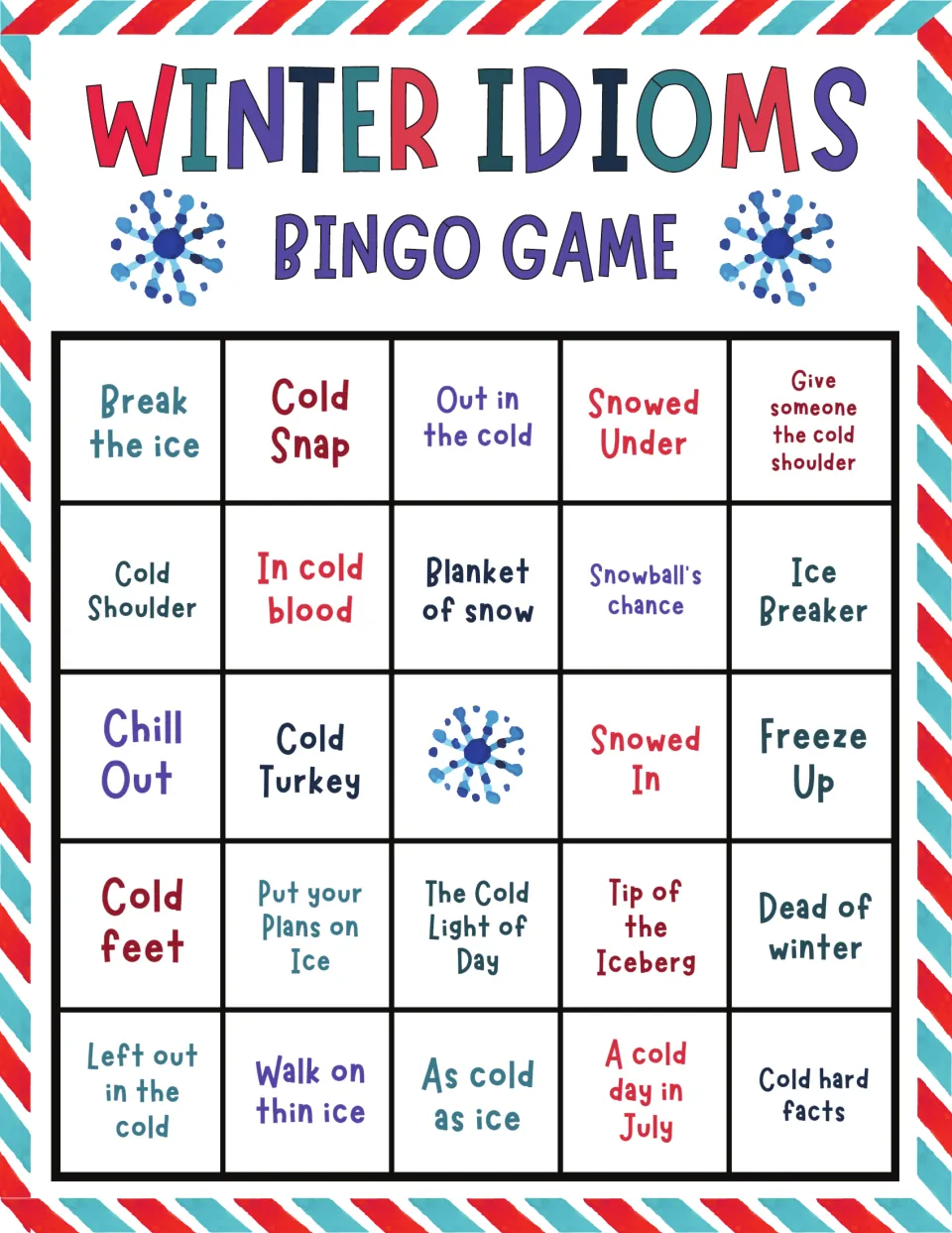 Winter idiom bingo card with phrases like Break the ice, Out in the cold and Give someone the cold shoulder to mark