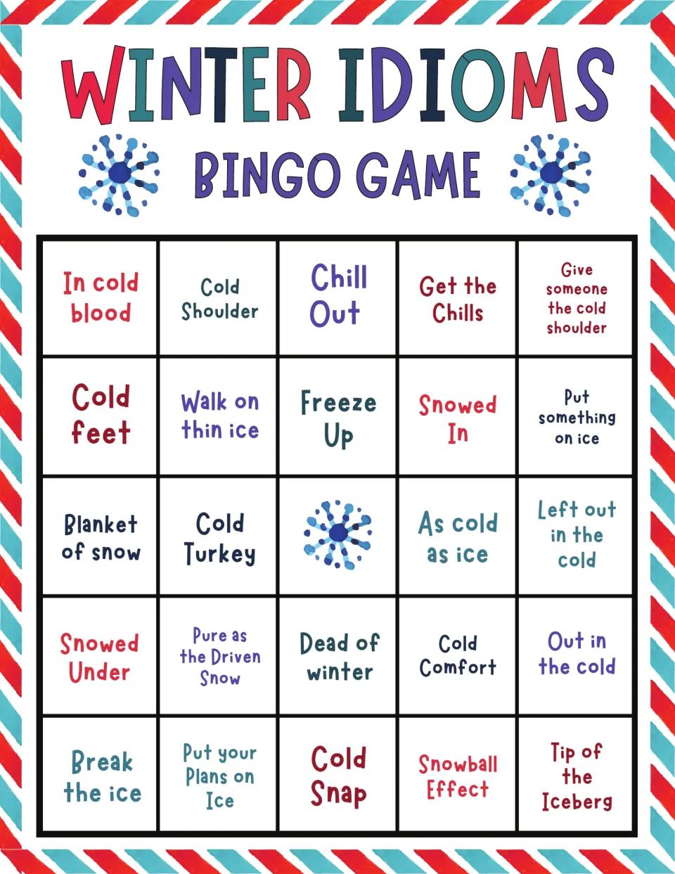 Winter idioms bingo card: players find In cold blood, Get the Chills, Chill Out and Cold Shoulder among 24 phrases