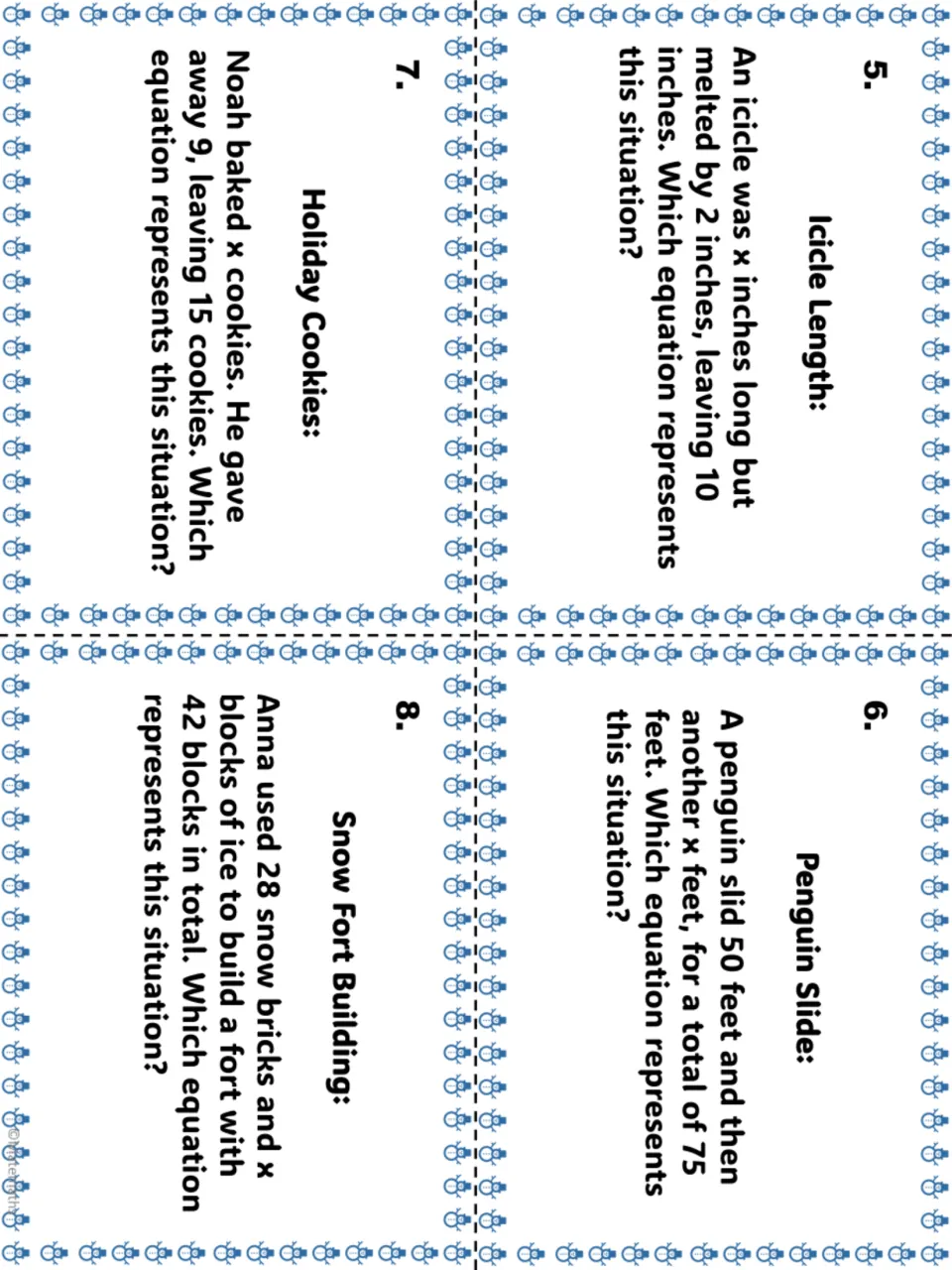 Task cards 5-8: Icicle Length, Penguin Slide, Holiday Cookies and Snow Fort Building ask which equation fits each story