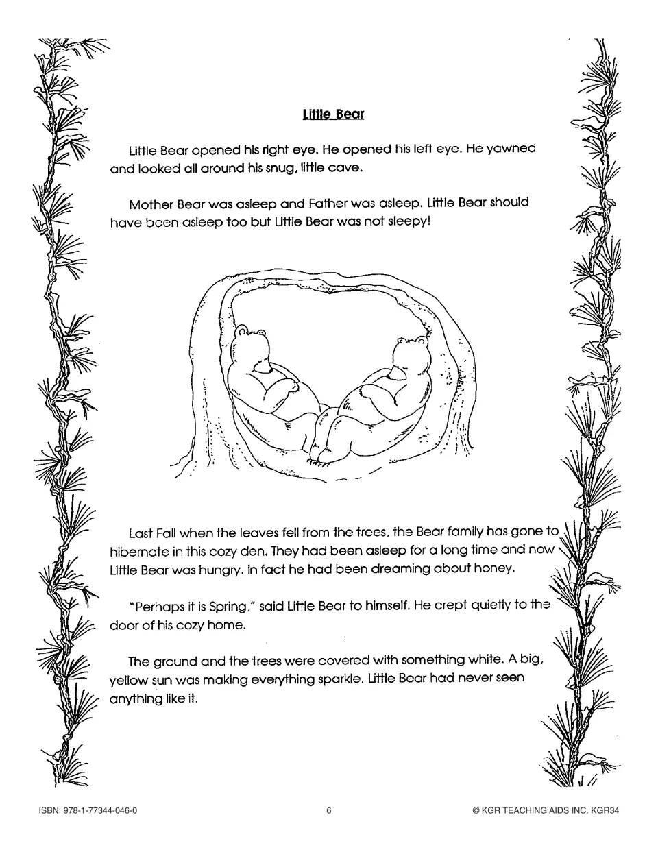 Chapter 1, 'Little Bear': Little Bear wakes in the den beside his sleeping parents and sees a white, sparkling world
