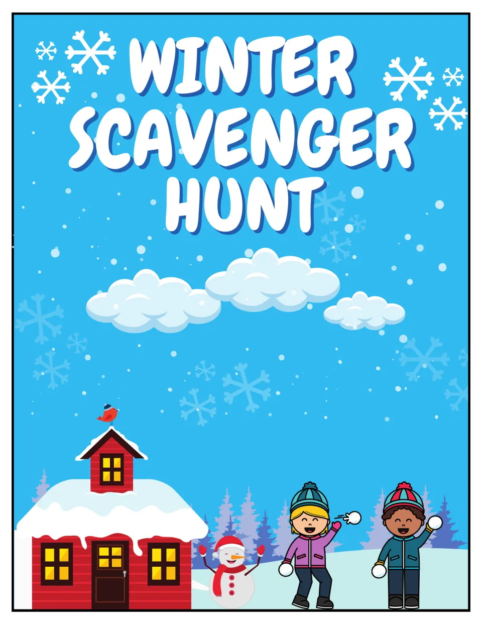 Winter Scavenger Hunt cover: snowflakes, clouds, a snowy red house, a snowman and two children throwing snowballs