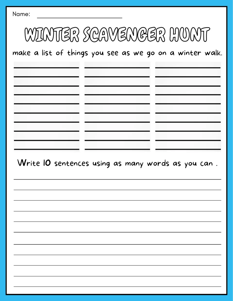 Word list and sentence writing: students list walk finds, then write 10 sentences using as many of the words as they can