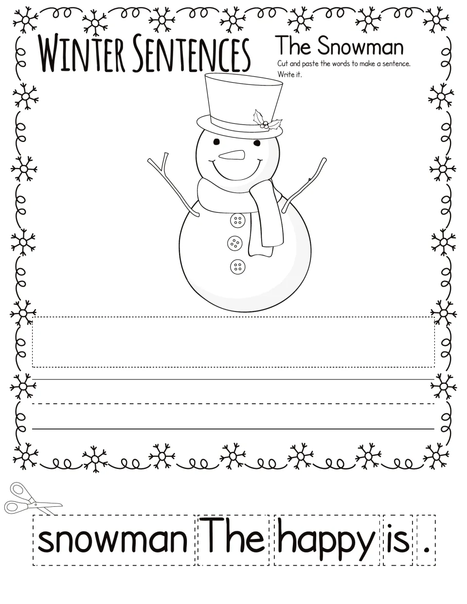 The Snowman sentence building: students cut out snowman, The, happy, is and a period, paste them in order, then write it