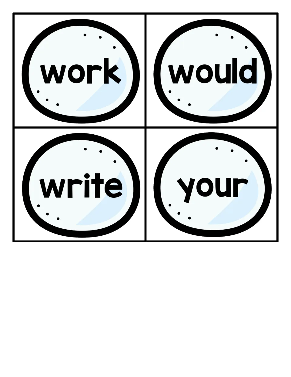 Final set of four snowball sight word cards: work, would, write and your, for reading practice with the earlier cards