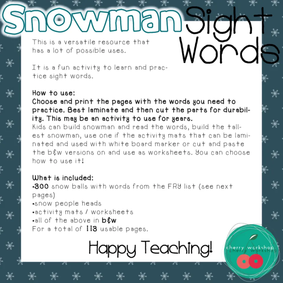 How-to-use notes: print and laminate Fry word snowballs, then build snowmen, use activity mats or paste b&w worksheets