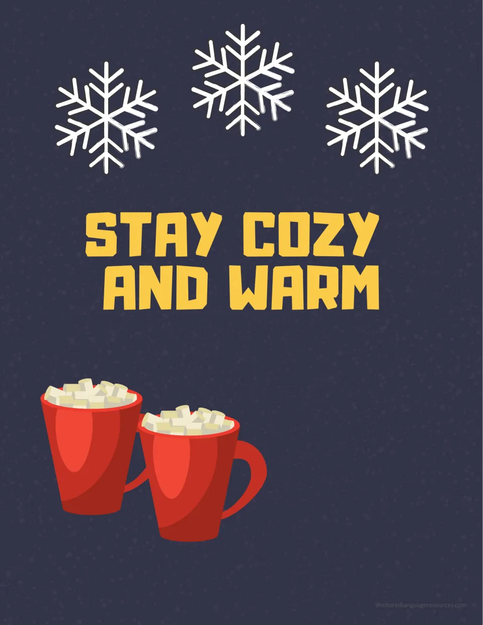 Winter poster: "Stay Cozy and Warm" in yellow capitals on navy, with three snowflakes and two red mugs with marshmallows