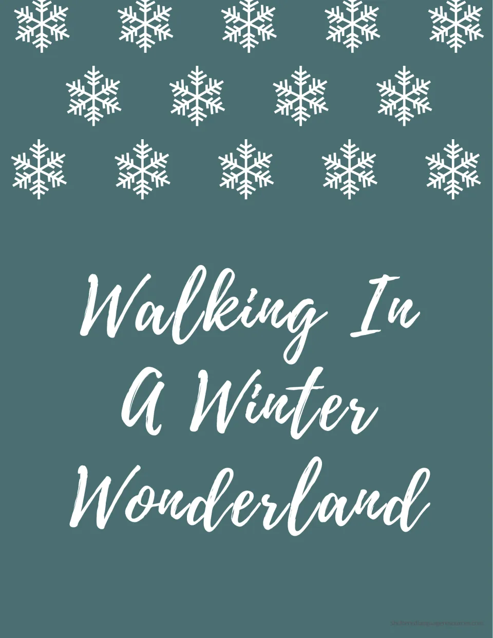 Song lyric poster with "Walking In A Winter Wonderland" in white script on slate blue below three rows of snowflakes