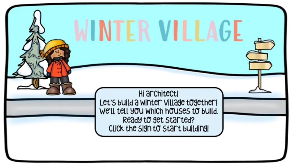 Winter Village Quarter Rest Game introduction asks students to build a village and click the sign to start.