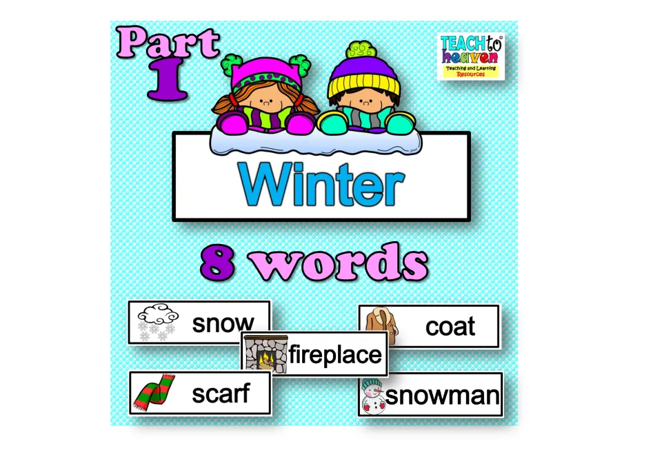 Winter Part 1 cover: 8 picture word cards for a word wall, showing snow, coat, fireplace, scarf and snowman examples