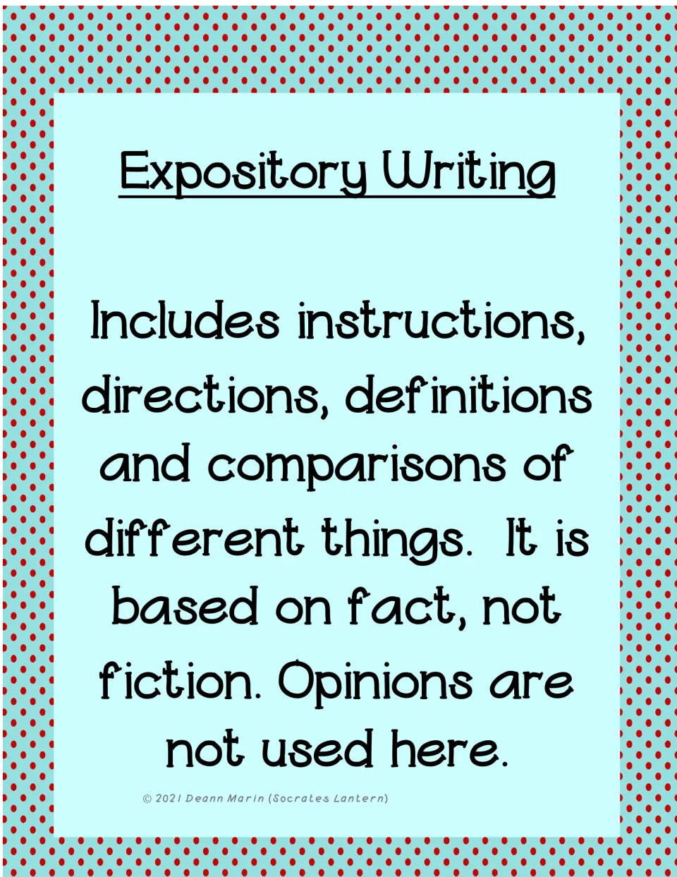 Expository Writing poster: includes instructions, directions, definitions and comparisons, based on fact with no opinions