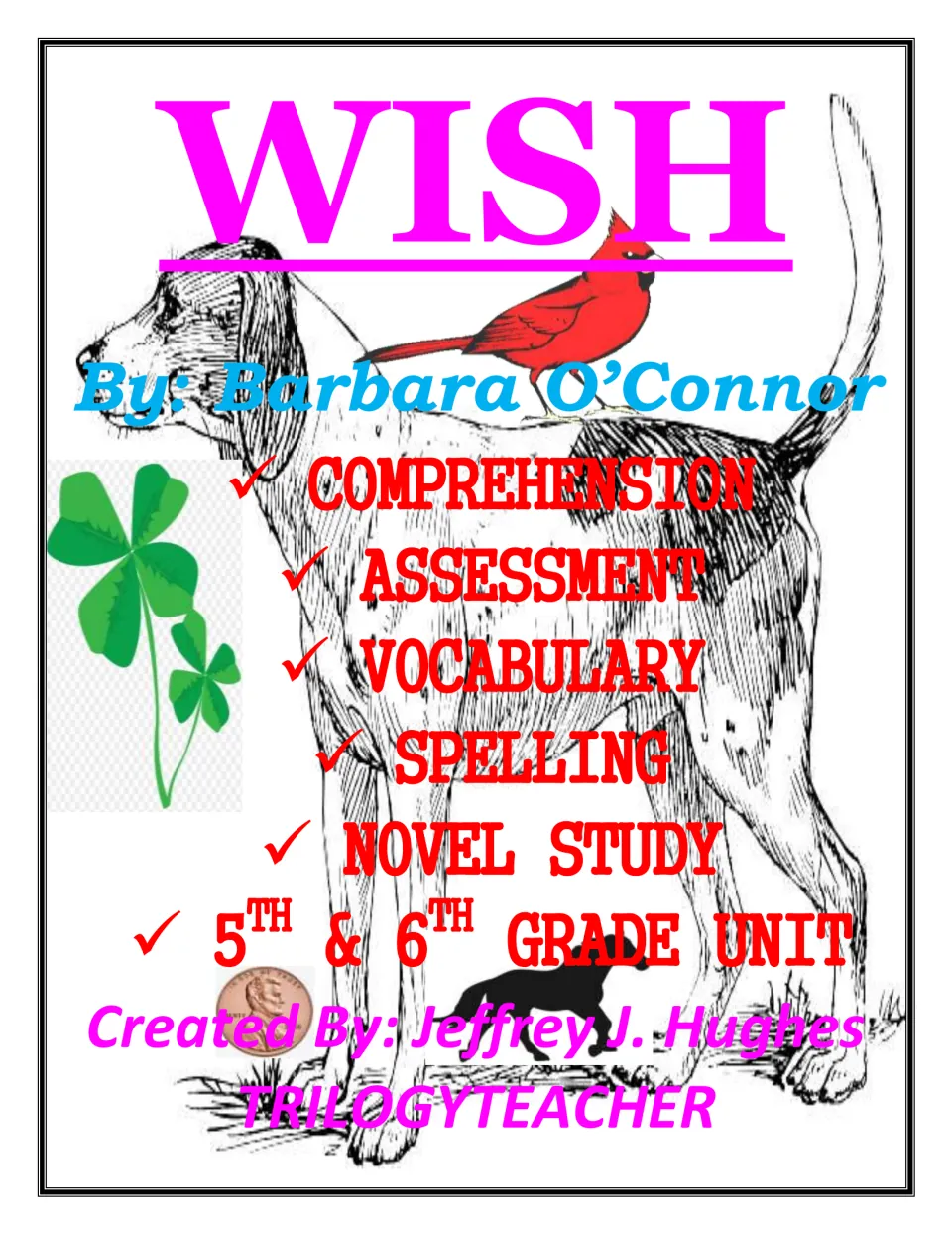 Cover of Wish by Barbara O'Connor novel study listing comprehension, assessment, vocabulary and spelling