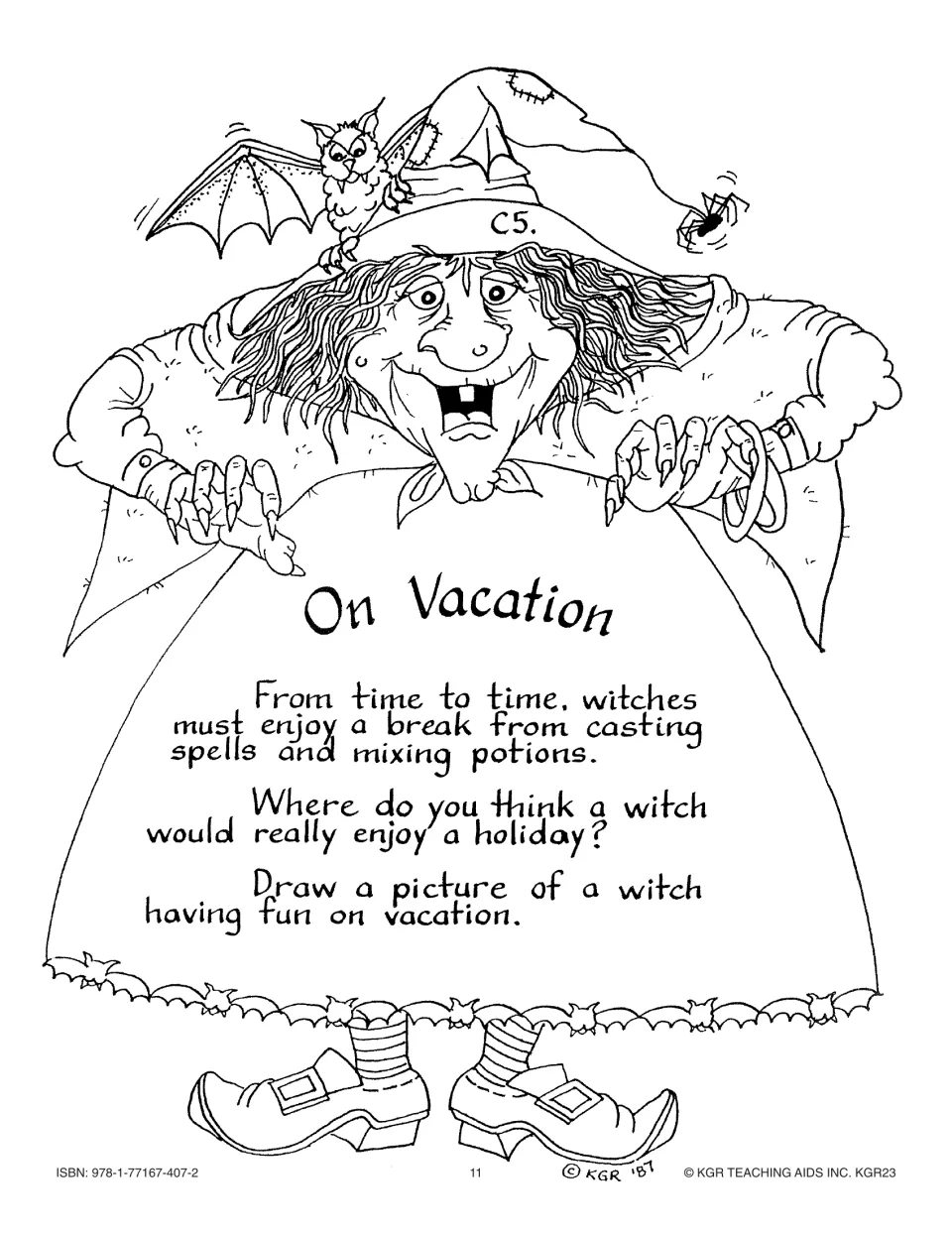 Creative thinking activity C5, On Vacation, asks students to imagine a witch’s holiday and draw her having fun.