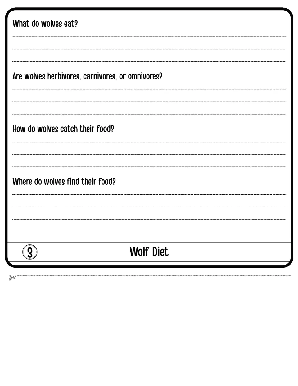 Wolf Diet: students write what wolves eat, if they are herbivores, carnivores or omnivores, how they hunt and find food