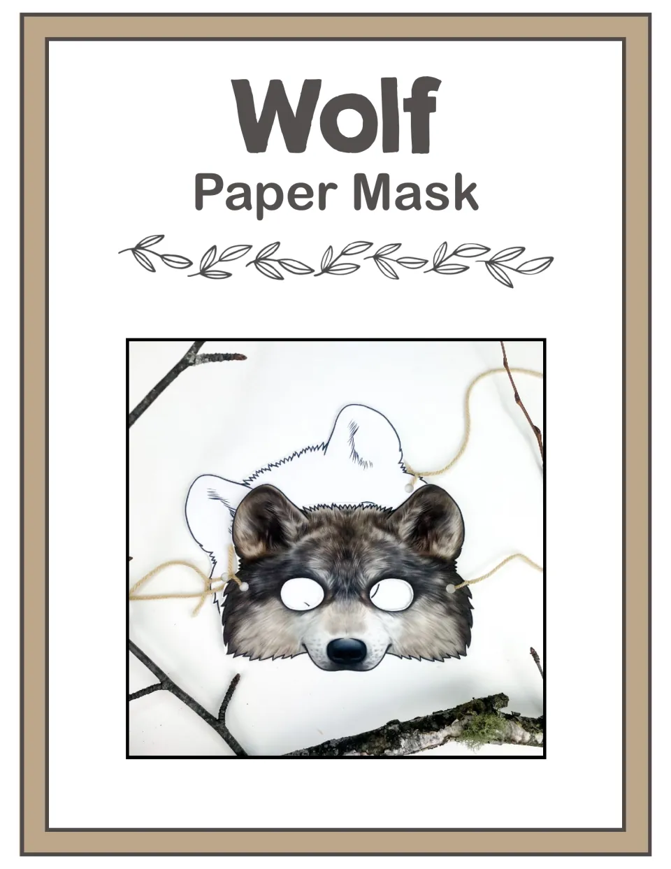 Cover of Wolf Paper Mask showing a photo of the realistic gray wolf mask, cut out and tied with string, beside branches