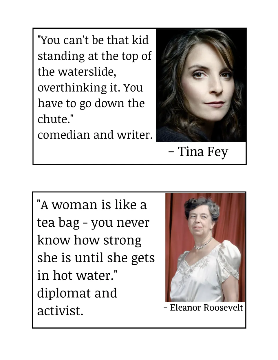 Bulletin board posters for Tina Fey and Eleanor Roosevelt, with waterslide and tea bag quotations about courage