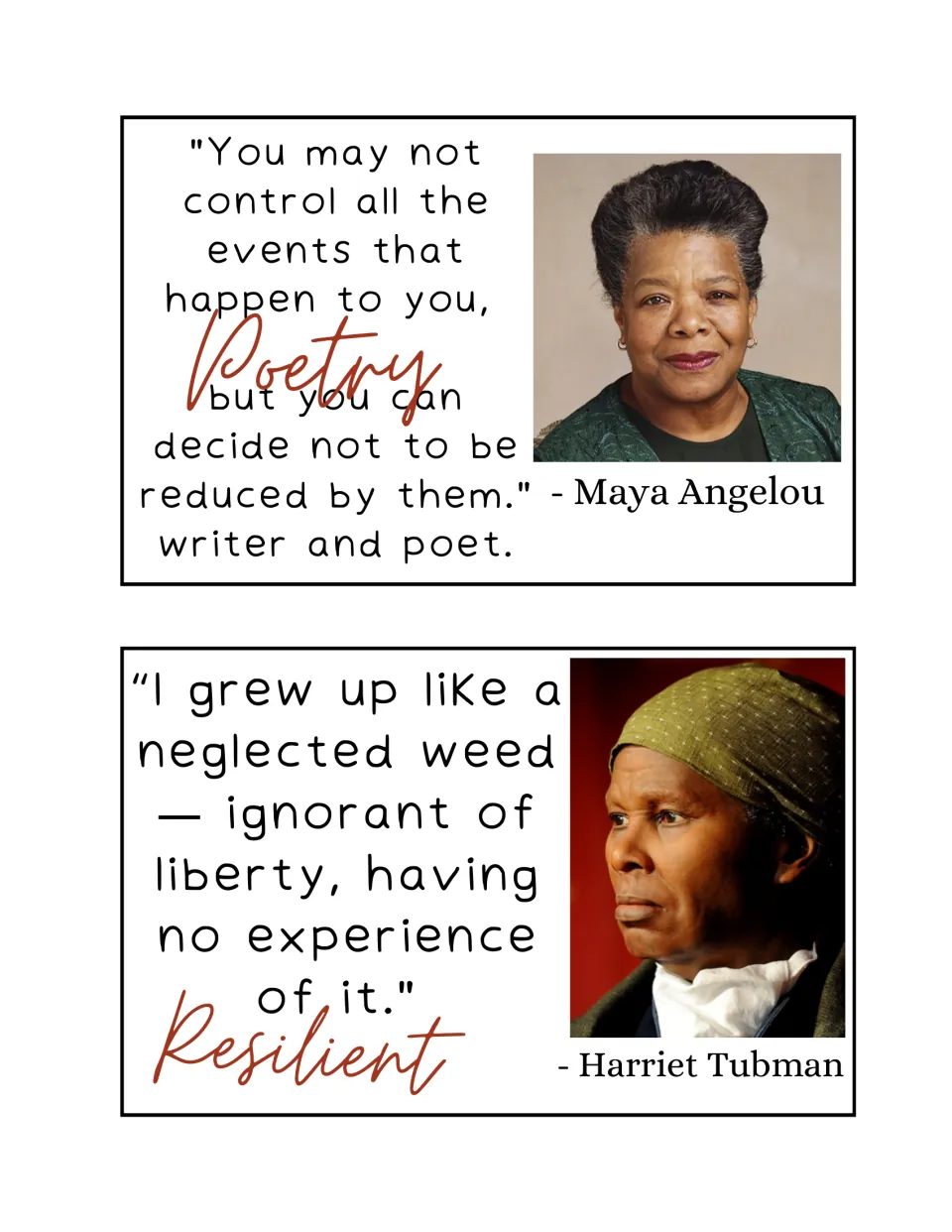 Quote cards for poet Maya Angelou on not being reduced by events (Poetry) and Harriet Tubman on liberty (Resilient)