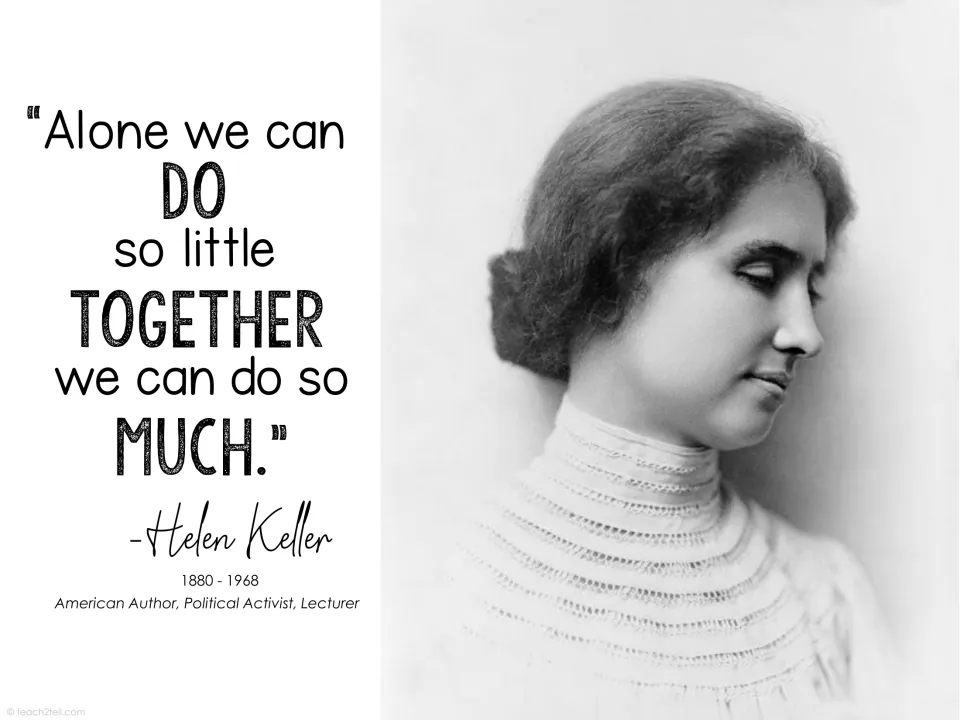 Helen Keller quote poster: 'Alone we can do so little together we can do so much,' with her portrait