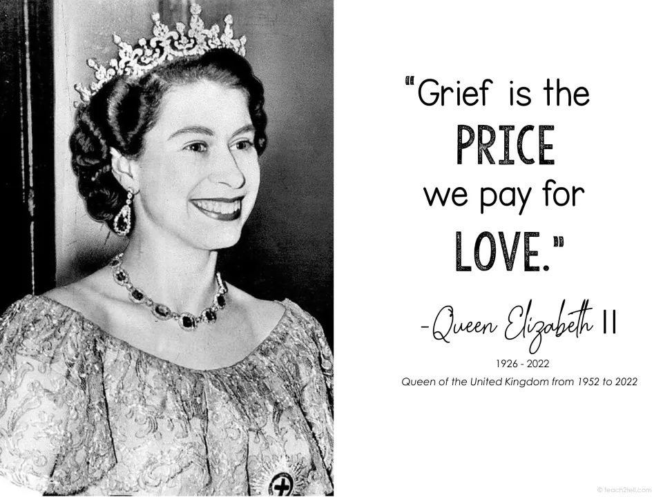 Queen Elizabeth II quote poster: 'Grief is the price we pay for love,' with her portrait and 1926–2022 dates