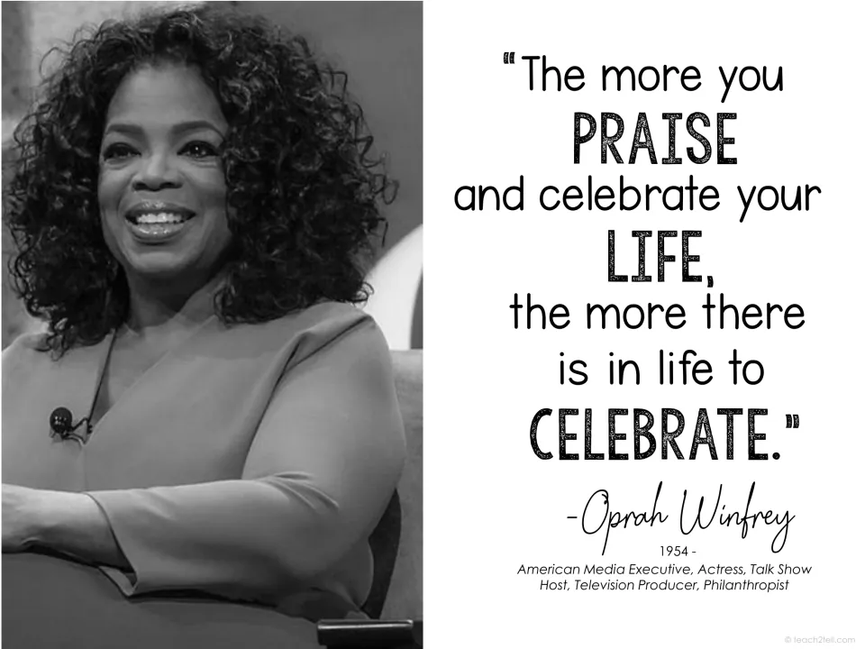 Oprah Winfrey quote poster about praising and celebrating life, with her portrait and professional roles