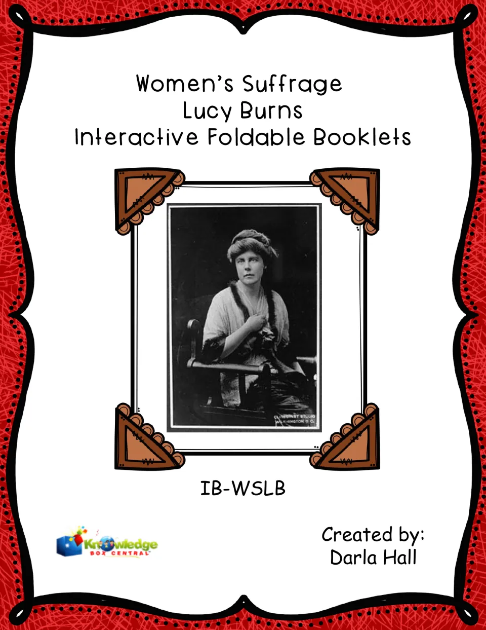 Cover for the Lucy Burns women's suffrage foldable booklets, featuring her portrait and creator Darla Hall