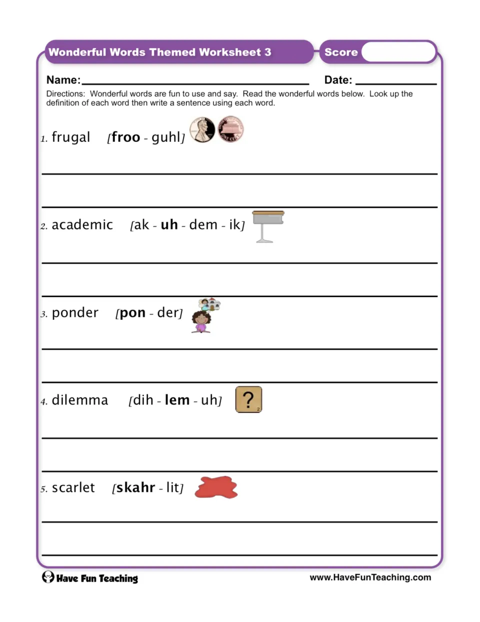 Vocabulary worksheet 3: look up frugal, academic, ponder, dilemma, and scarlet, then use each in a sentence
