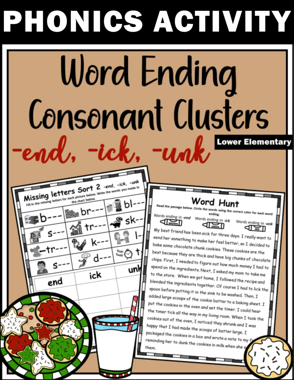 Cover for Word Ending Consonant Clusters -end, -ick, -unk showing a Missing Letters Sort 2 page and a Word Hunt passage