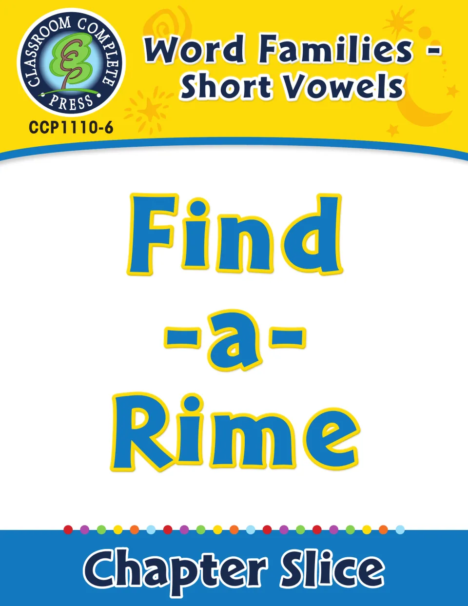 Word Families - Short Vowels: Find-a-Rime chapter slice cover from Classroom Complete Press, CCP1110-6
