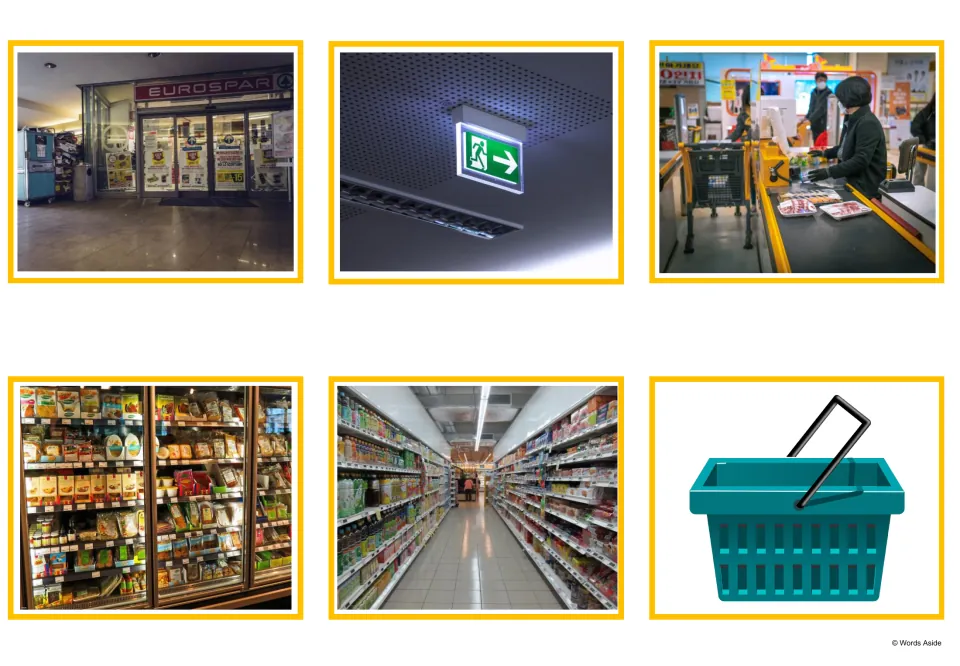 Picture cards of a store entrance, exit sign, cashier at checkout, chilled shelves, a store aisle and a shopping basket