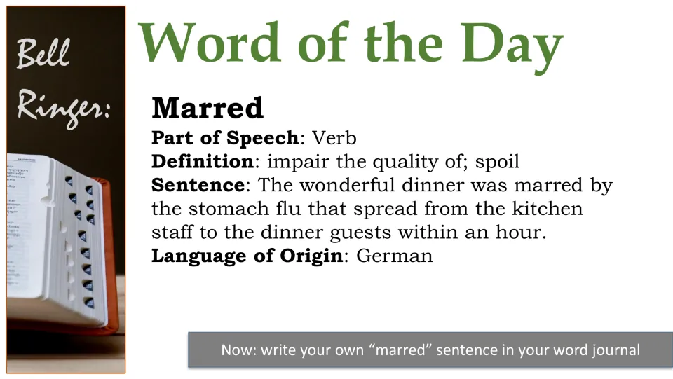 Word 8 slide: marred, verb meaning impair the quality of or spoil, German origin, with a dinner-and-flu sentence
