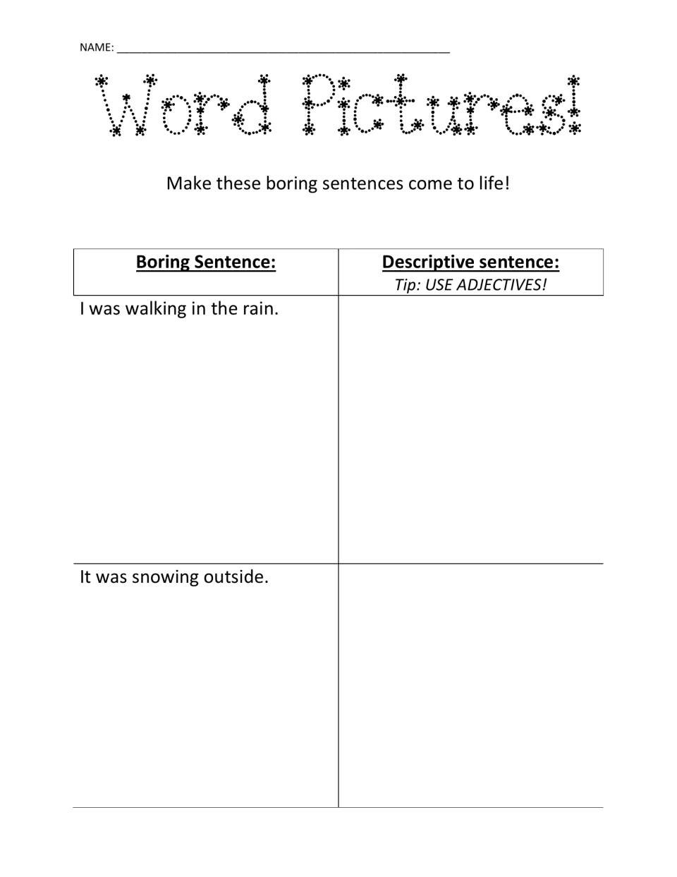 Word Pictures! Students use adjectives to rewrite two boring sentences about walking in the rain and snowing outside