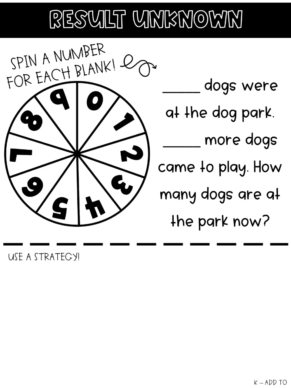 Result Unknown, add to: students spin 0-9 for each blank in a dog park story, then use a strategy to find the total dogs