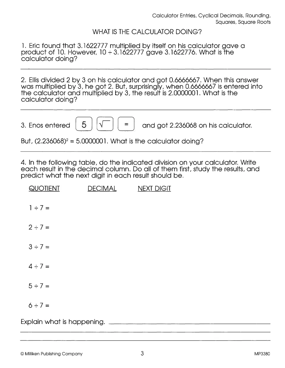What is the calculator doing? Students explain rounding and truncation, then find the repeating pattern in sevenths