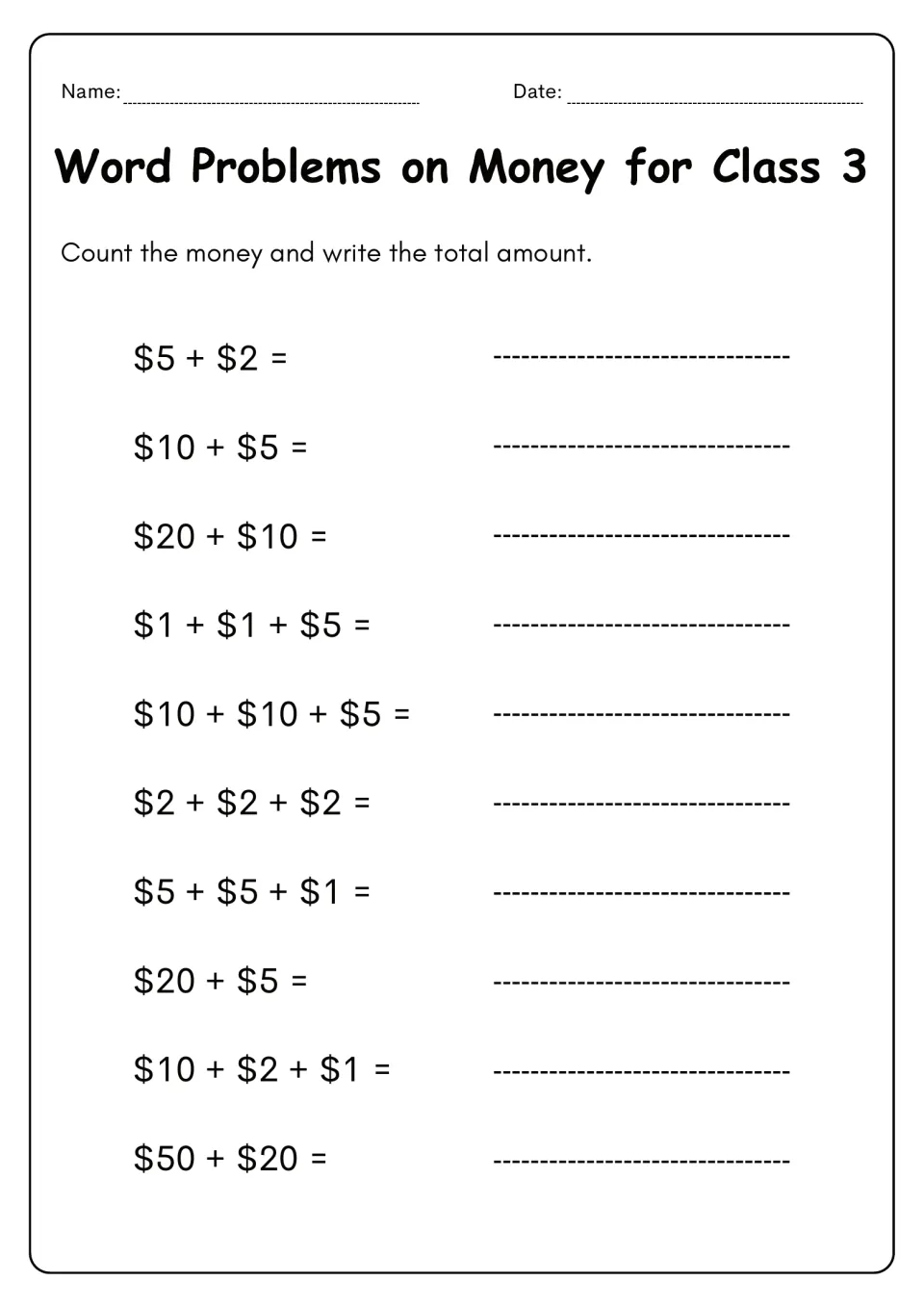 Money worksheet 1: ten addition problems using dollar amounts, including $5 + $2 and $10 + $2 + $1