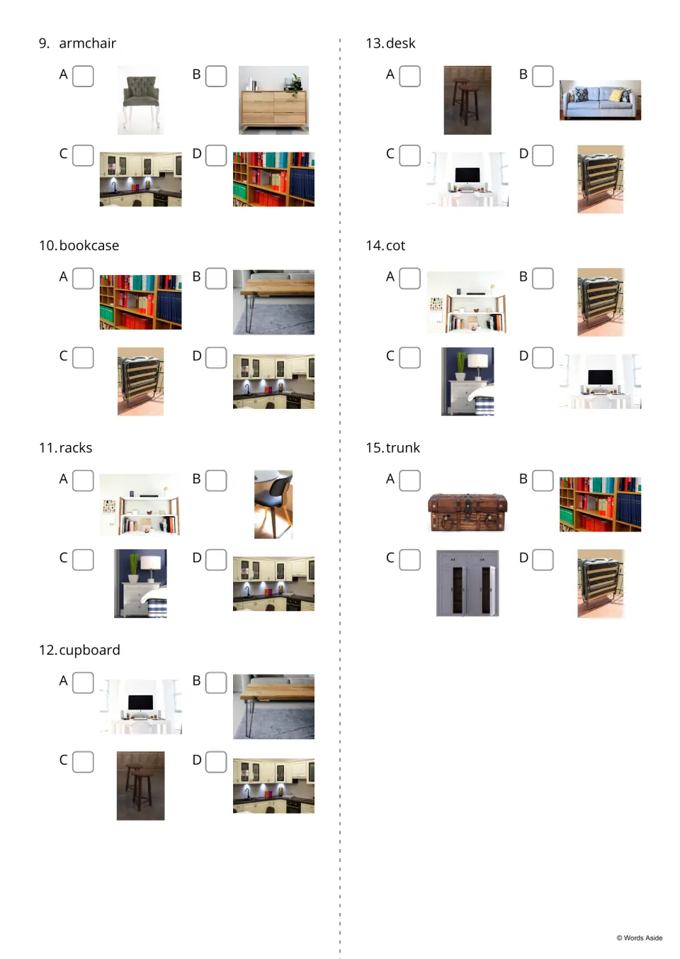 Word-to-picture quiz 9 to 15: students choose the photo showing armchair, bookcase, racks, cupboard, desk, cot or trunk