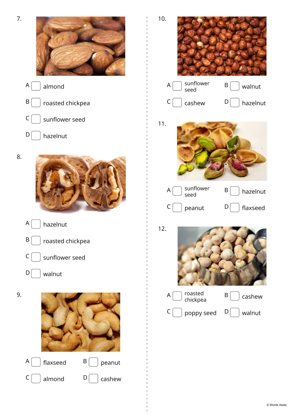Multiple choice items 7 to 12: students identify almonds, walnuts, cashews, hazelnuts and chickpeas from four name options