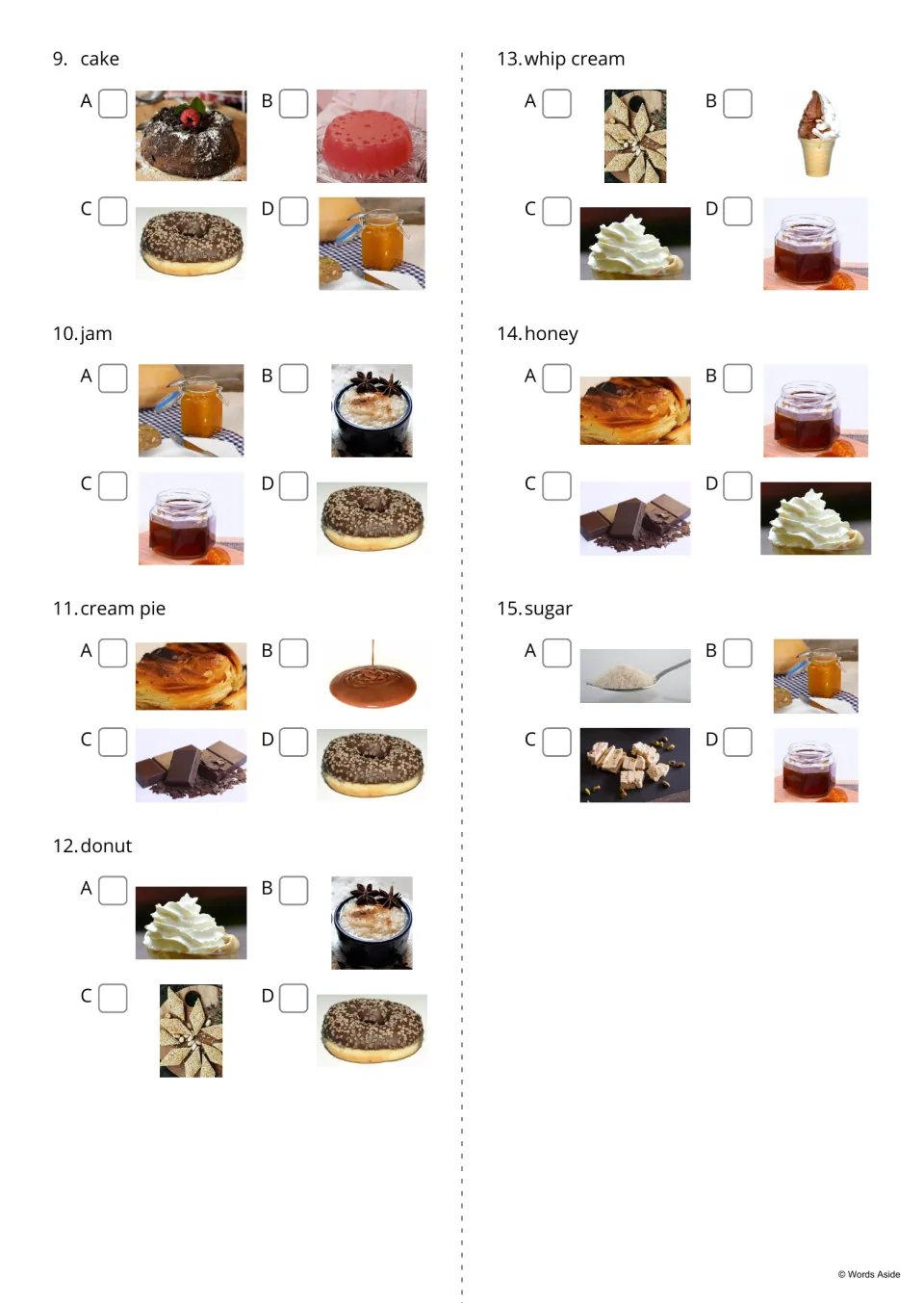 Sweets reading quiz 9-15: students read words such as cake, jam, honey and sugar and tick the photo that matches