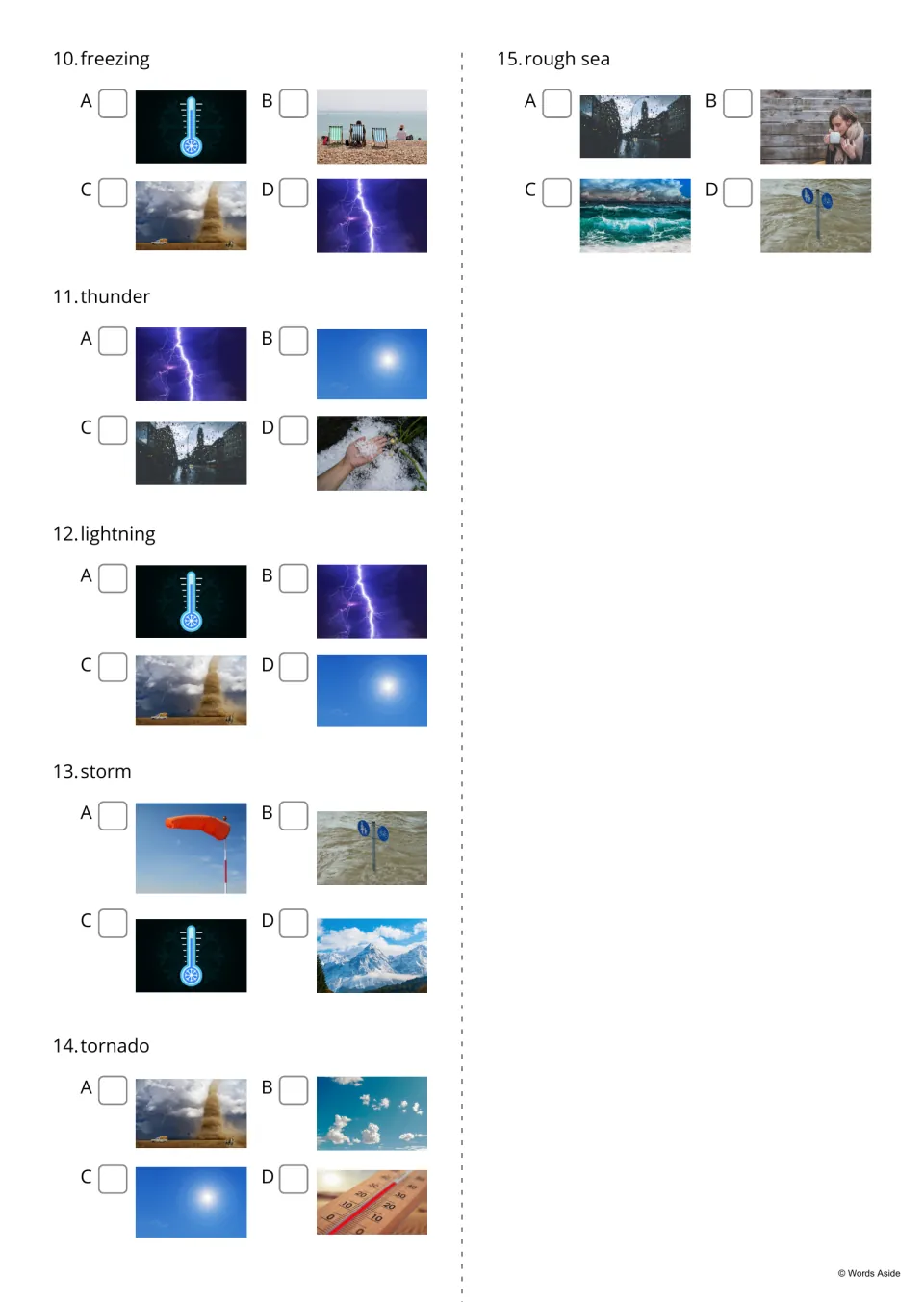 Weather word-to-picture choice 10-15: students tick the photo for freezing, thunder, lightning, storm, tornado or rough sea