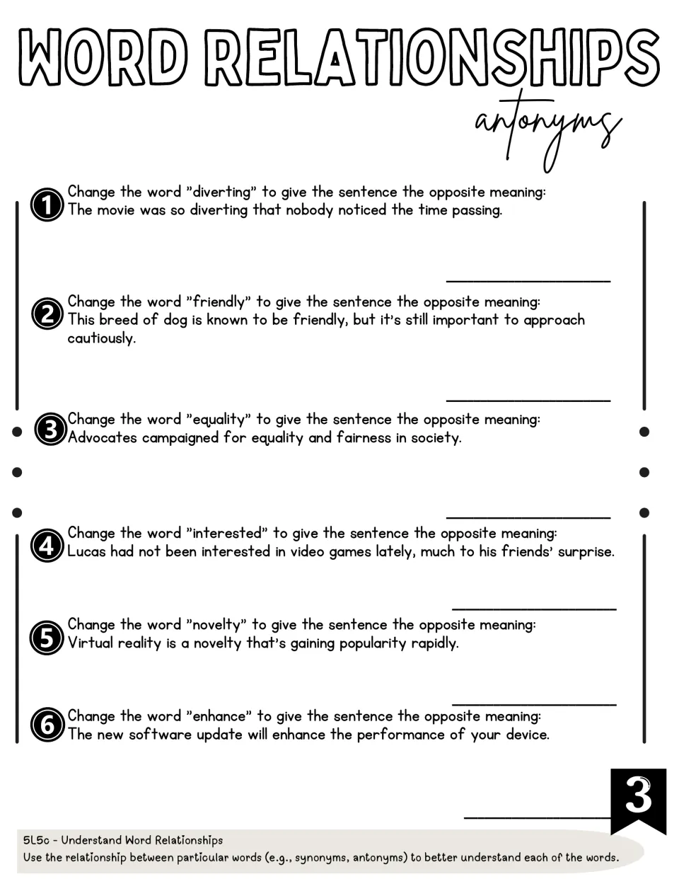 Antonym practice 3: replace diverting, friendly, equality, interested, novelty, and enhance with opposites
