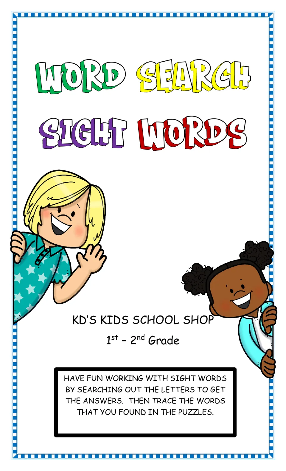Word Search Sight Words cover by KD's Kids School Shop, 1st–2nd Grade: find letters to solve puzzles, then trace words