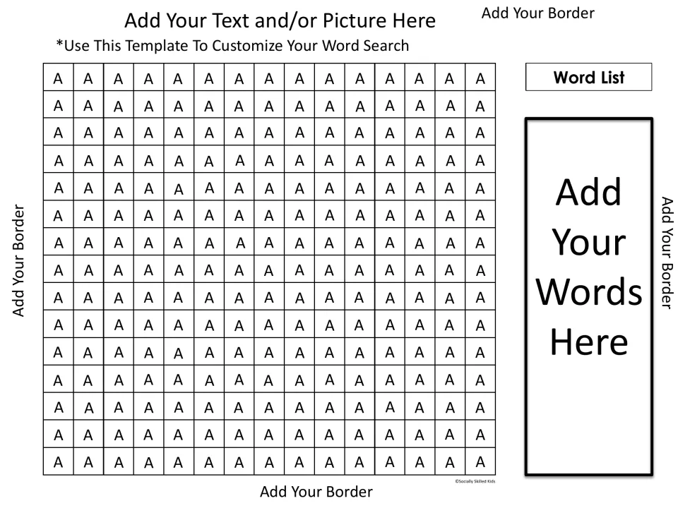 Customizable word search template: 15 by 15 grid of placeholder A's to retype with chosen letters beside a word list