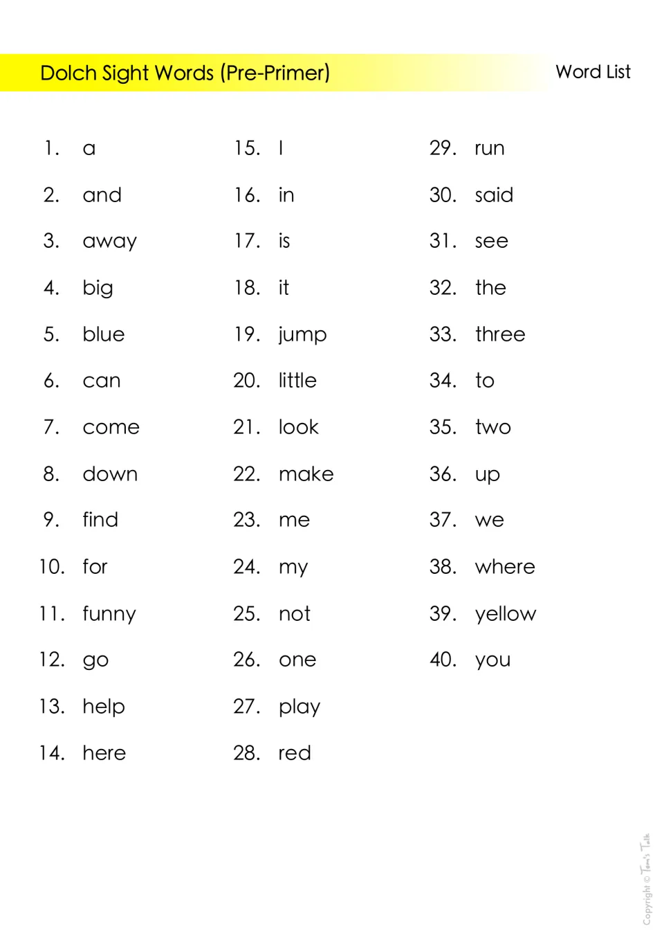 Dolch Pre-Primer word list: 40 numbered sight words from a, and, away and big through where, yellow and you