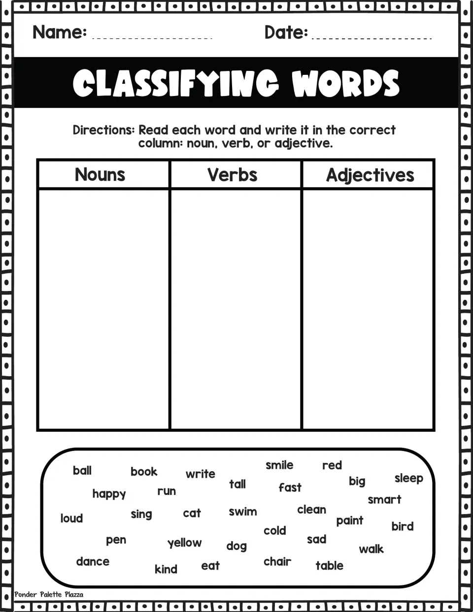 Classifying Words: students write 30 words such as ball, sing and happy under Nouns, Verbs or Adjectives