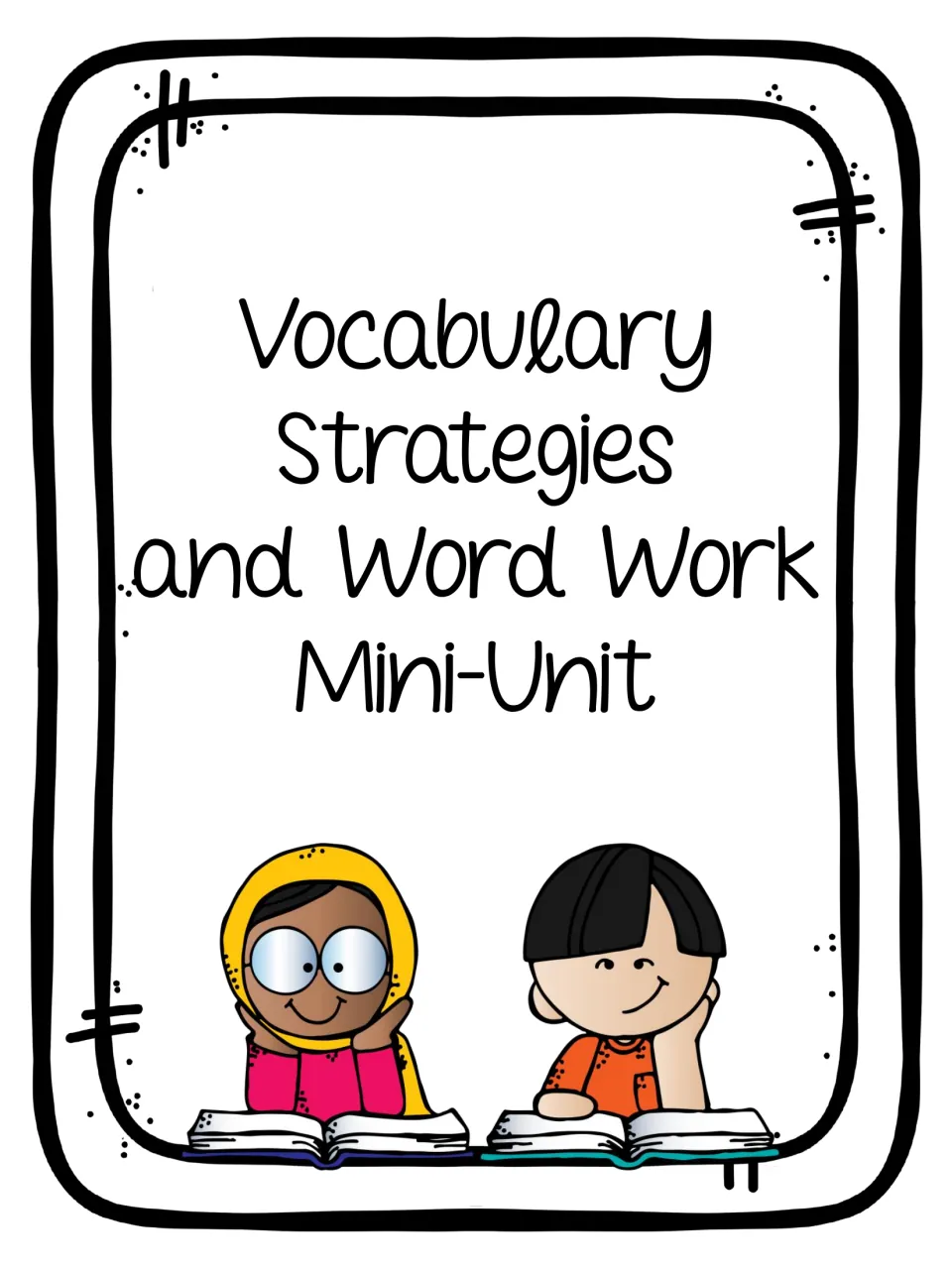 Cover of the vocabulary mini-unit, titled 'Vocabulary Strategies and Word Work Mini-Unit'