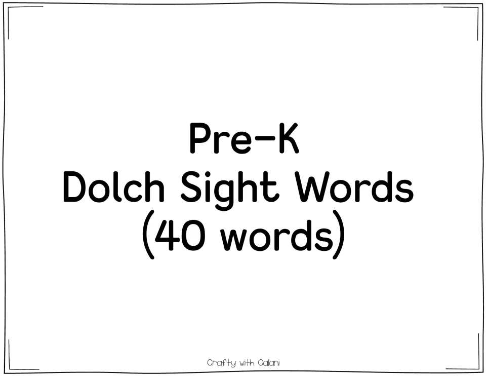 Pre-K Dolch sight words title page announcing a 40-word set of word wall labels, credited to Crafty with Calani