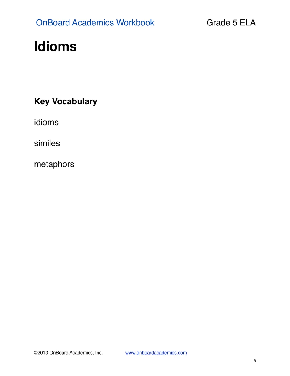 Idioms section opener introduces three key vocabulary terms for the next topic: idioms, similes, and metaphors