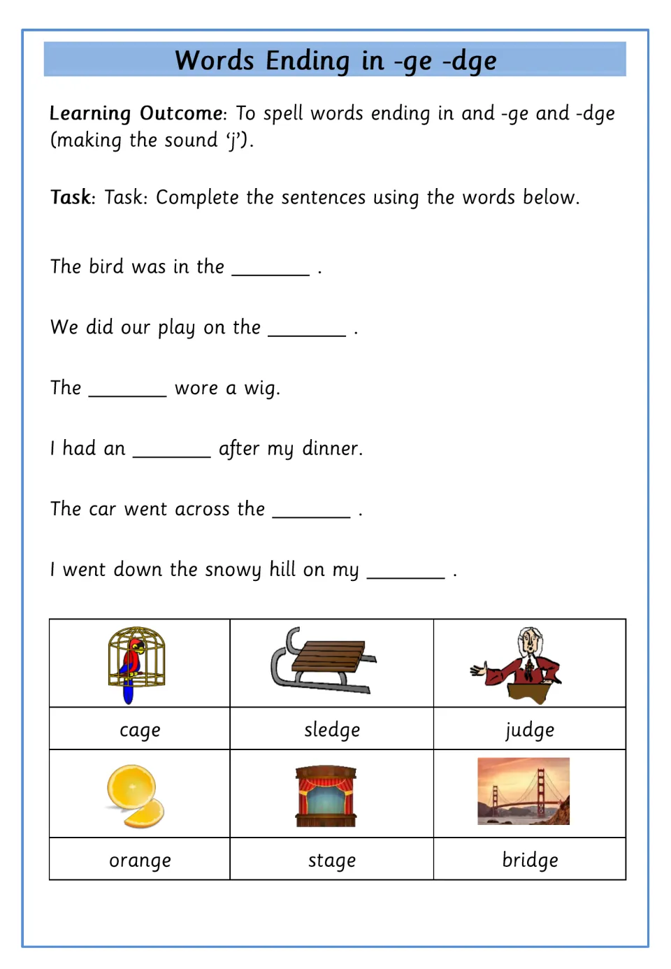 Sentence cloze with -ge/-dge words: students complete 6 sentences using cage, sledge, judge, orange, stage and bridge