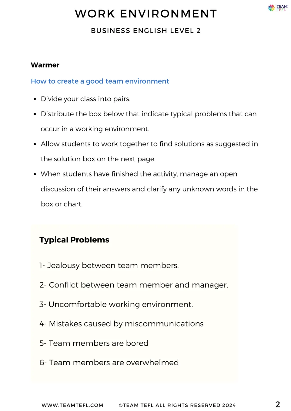 Warmer on team problems: pairs read six typical workplace problems, such as jealousy and miscommunication, to discuss