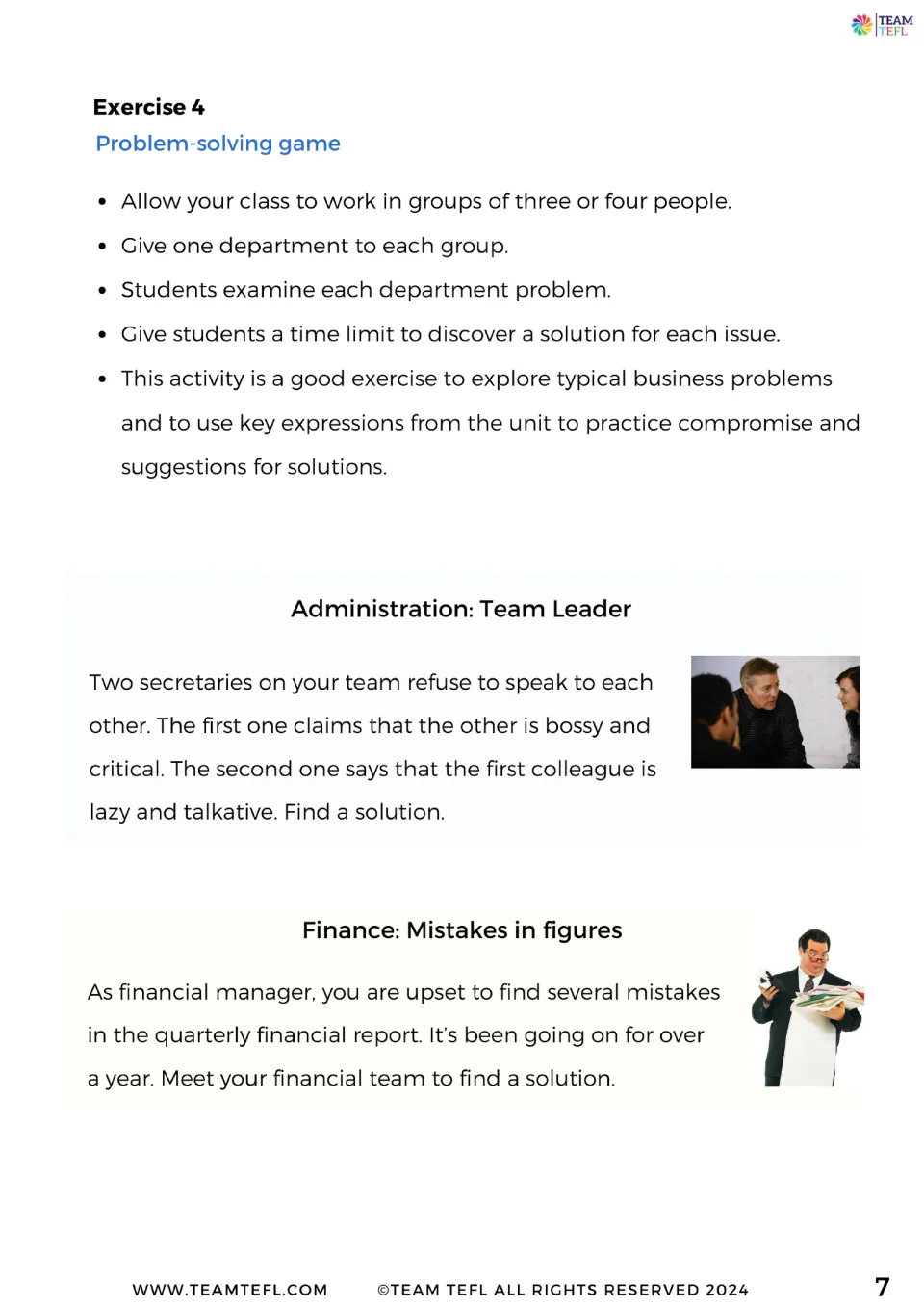 Exercise 4 starts a problem-solving game with administration conflict and repeated financial report errors