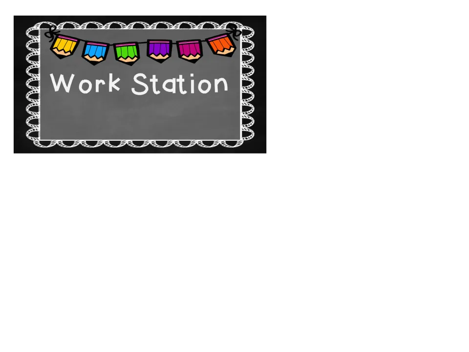 Unnumbered Work Station sign in white chalk lettering with open space below the heading to add a station number