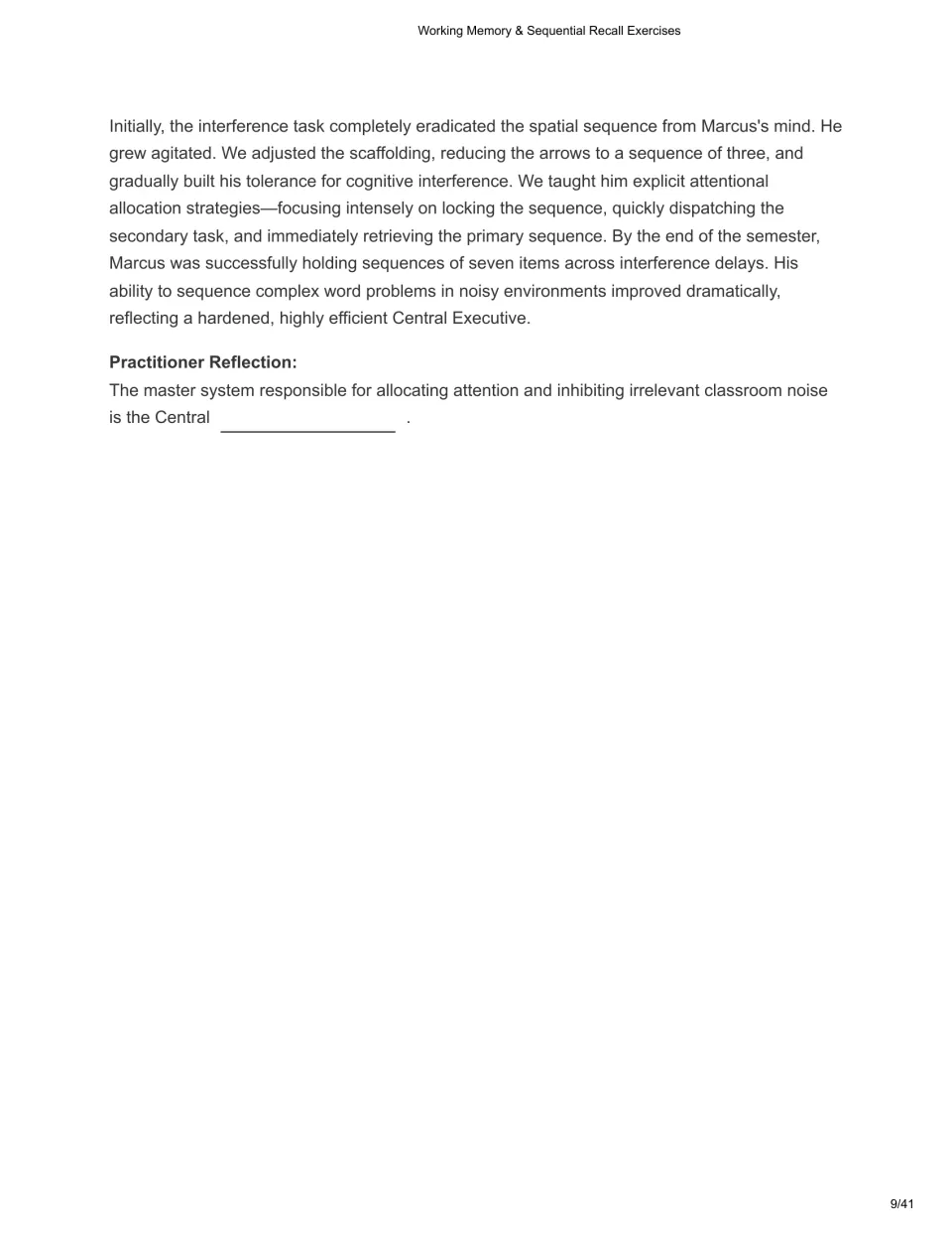 Marcus's case study continues with shorter recall sequences and a reflection on the central executive
